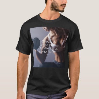 Camiseta Una Vez Al Chica De Gimnasio Siempre Un Chica De G