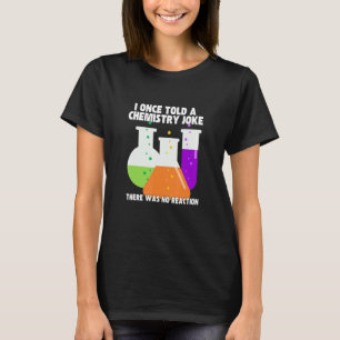 Camiseta Una Vez Conté Un Chiste De Química Meme Humor De