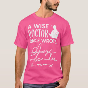 Camiseta Una Vez Escrito Un Médica Sabio - Manual Médica Mé