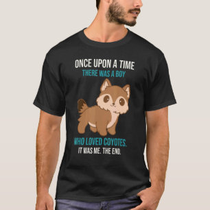 Camiseta Una Vez Había Un Niño Que Amaba Los Coyotes