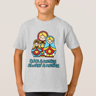 Camiseta Una vez madre, siempre madre