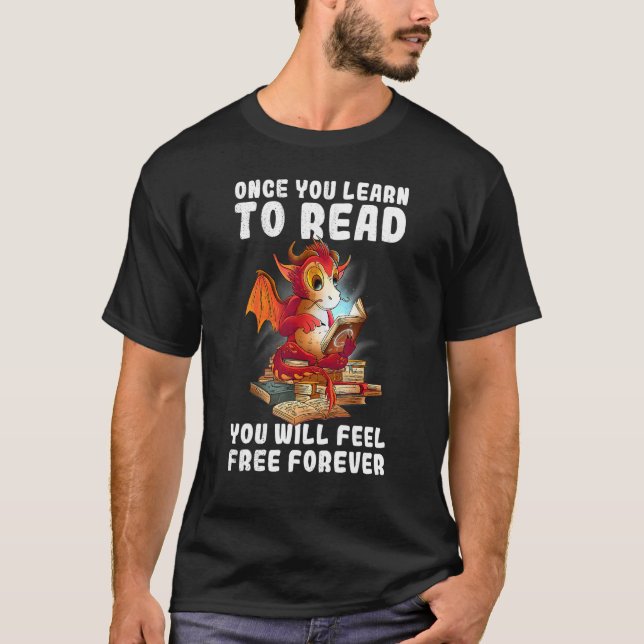 Camiseta Una vez que has aprendido a leer, sentirte libre p (Anverso)