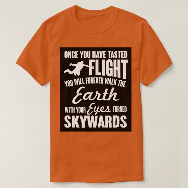 Camiseta Una vez que has probado el vuelo (Diseño del anverso)