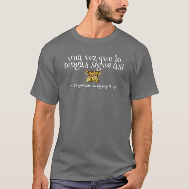 Camiseta una vez que lo tengas (Anverso)