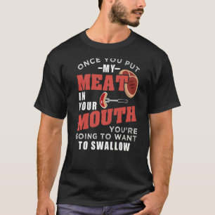 Camiseta Una Vez Que Pones Mi Carne En La Boca