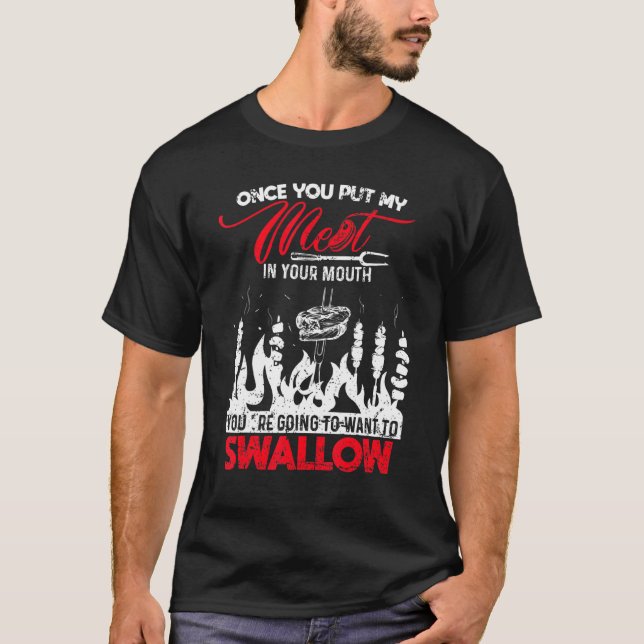 Camiseta Una Vez Que Pones Mi Carne En Tu Chef De Boca (Anverso)