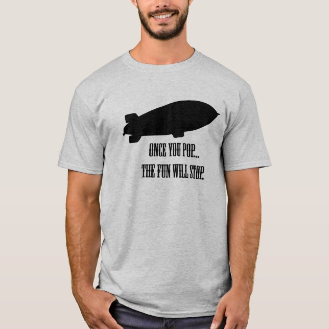Camiseta Una vez que usted hace estallar… (Anverso)