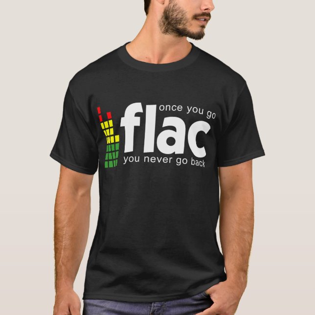 Camiseta Una vez que usted va FLAC (Anverso)