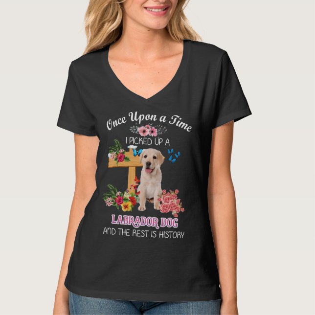 Camiseta Una Vez Recogí Un Perro De Labrador Y El (Anverso)