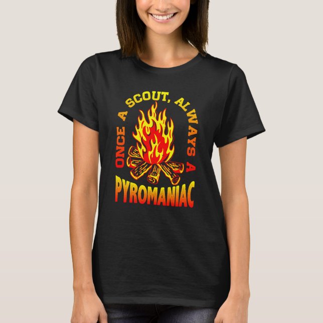 Camiseta Una Vez Un Explorador Siempre Un Pirómano (Anverso)