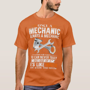 Camiseta Una Vez Un Mecánico Siempre Un Mecánico Funny Mecá