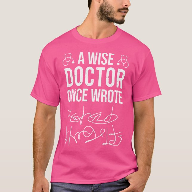 Camiseta Una Vez, Un Médica Sabio Escribió Un Manual Para M (Anverso)