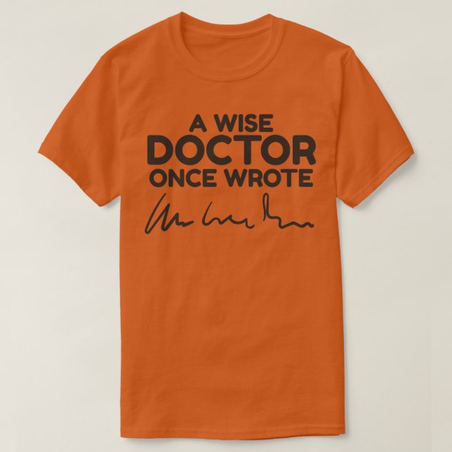 Camiseta Una vez, un sabio médica escribió un diseño divert (Diseño del anverso)