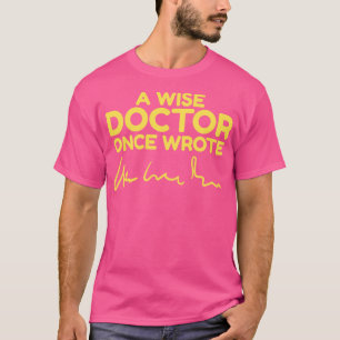 Camiseta Una vez, un sabio médica escribió un diseño gracio