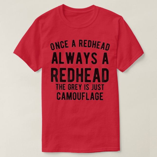 Camiseta Una Vez Una Redhead Siempre Una Redhead (Diseño del anverso)