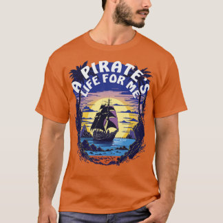 Camiseta Una Vida Pirata Para Mí Barco Pirata