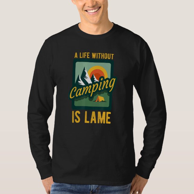 Camiseta Una Vida Sin Camping Es La Lame Camping Camping Be (Anverso)