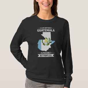 Camiseta Una Vida Sin Guatemala Es Posible