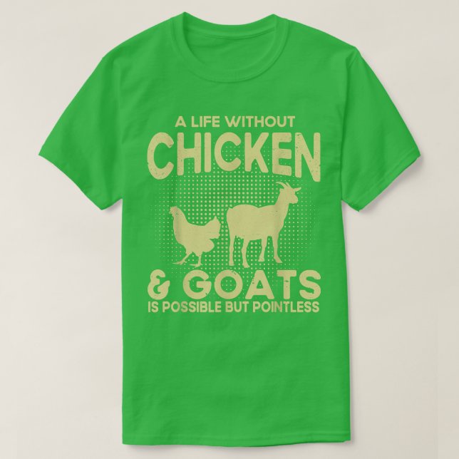 Camiseta Una vida sin pollo y cabras es un granjero sin pun (Diseño del anverso)