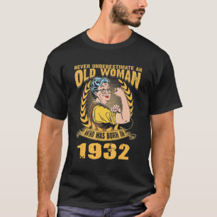 Camiseta Una Vieja Que Nació En 1932