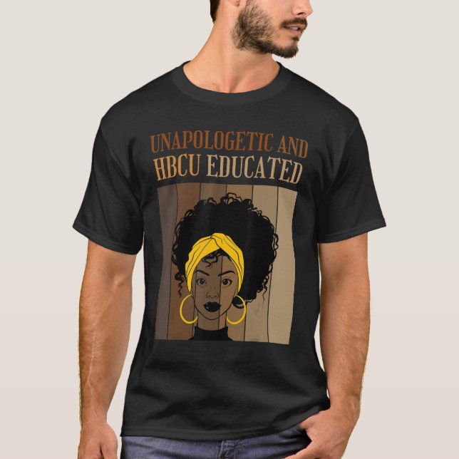 Camiseta Unapologetic And HBCU Educated Historical Black Co (Anverso)