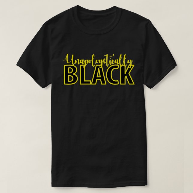 Camiseta Unapologetically Black (Diseño del anverso)