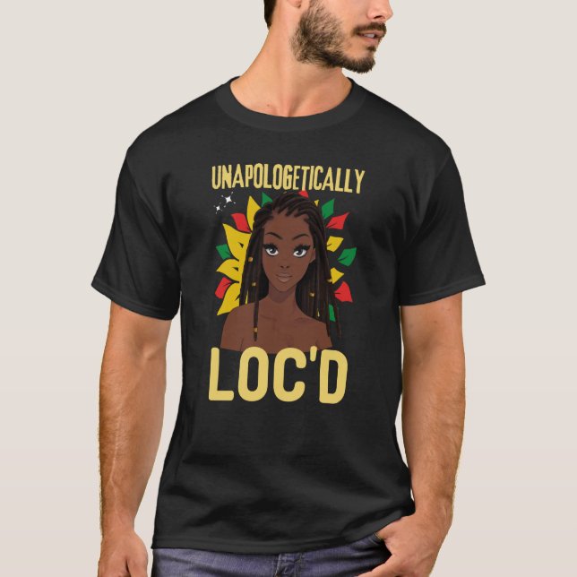 Camiseta Unapologetically LOC'D Black History Month Melanin (Anverso)