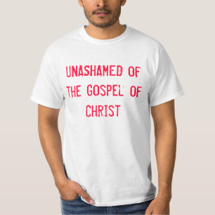 Camiseta Unashamed del evangelio de Cristo