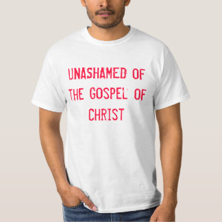 Camiseta Unashamed del evangelio de Cristo