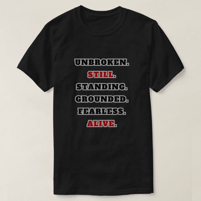 Camiseta Unbroken Still Standing Starkes Statement T-Shirt (Diseño del anverso)