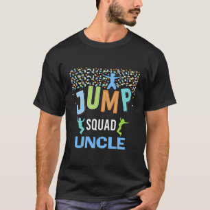 Camiseta Uncle Jump Squad Birday Boy Trampoline Jumper Bd