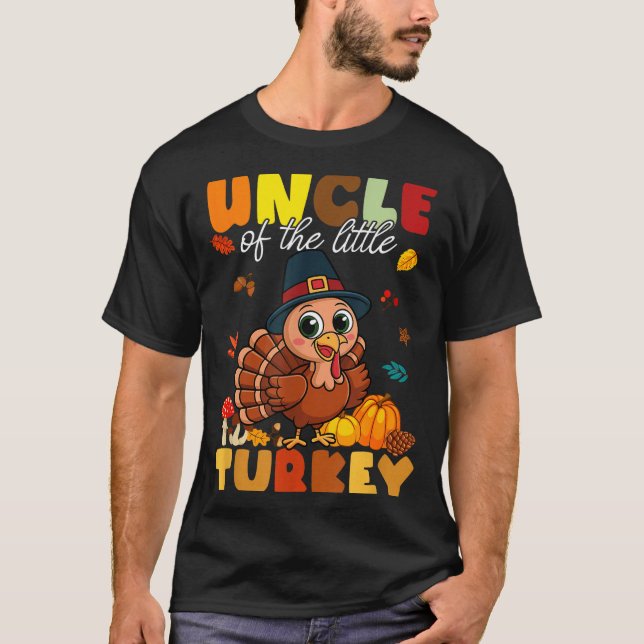 Camiseta Uncle Of The Little Turkey Thanksgiving Baby Showe (Anverso)