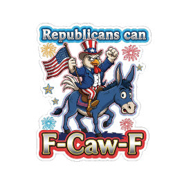 Camiseta Uncle Sam Chicken Republicans Can F-Caw-F