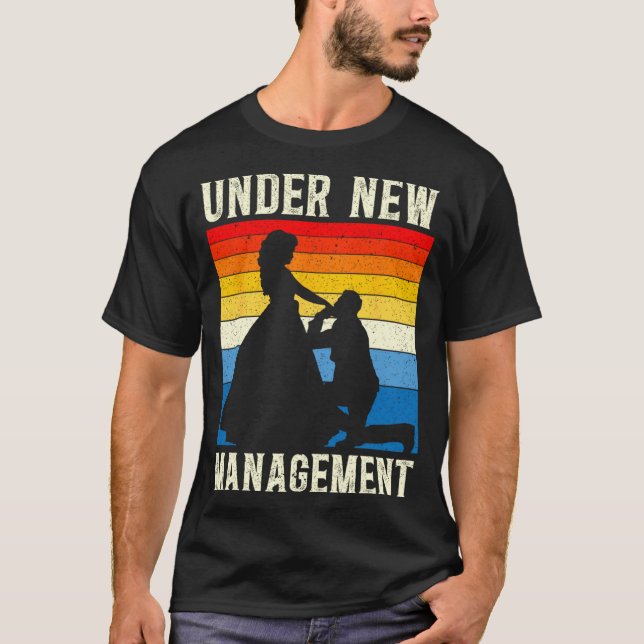Camiseta Under New Management Groom Wedding Bachelor Party  (Anverso)