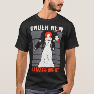 Camiseta Under New Management Marriage Stag Party Bachelor