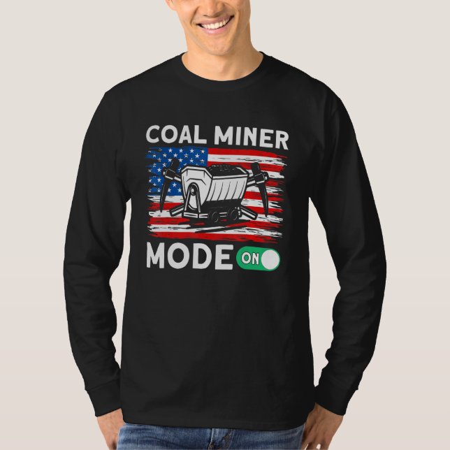 Camiseta Underground Mining Mode On American Coal Miner 1 (Anverso)