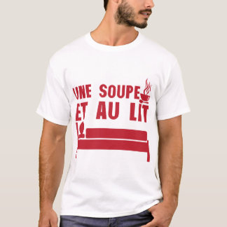 Camiseta une soupe et au lit expression citation