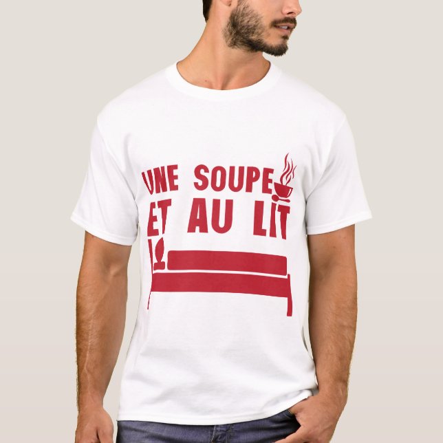 Camiseta une soupe et au lit expression citation (Anverso)