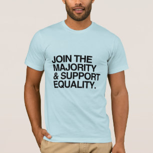 Camiseta ÚNETE A LA MAYORÍA Y APOYA LA IGUALDAD -.png