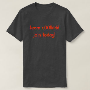 Camiseta Únete hoy a Team C00lkidd, divertida cita de jugad