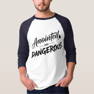 Camiseta Ungido y Peligroso