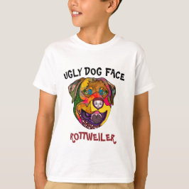 Camiseta Única cara de perro feo Rottweiler T-Shirt