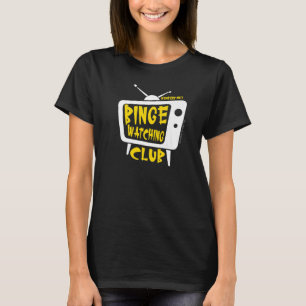 Camiseta Únicamente Miembro Del Binge Watching Club Televis