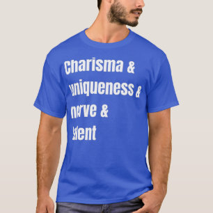 Camiseta Unicidad carismática Nervio y talento