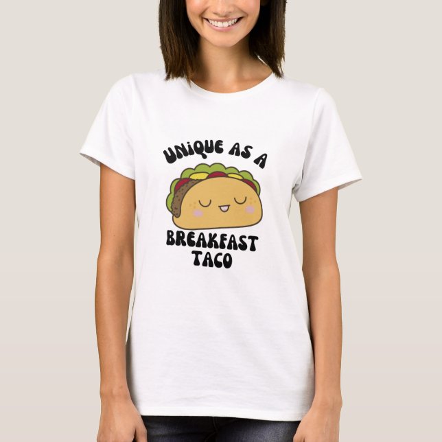 Camiseta Único Como Taco De Desayuno (Anverso)