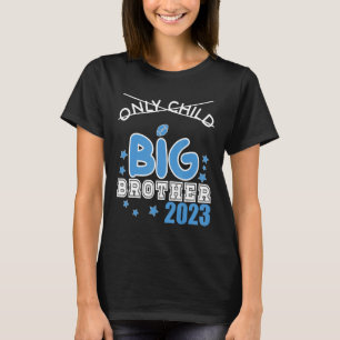 Camiseta Único hijo caduca en 2023 PARA SER Un hermano mayo