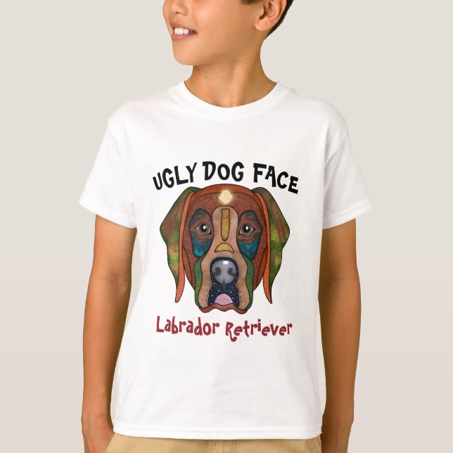 Camiseta Único Labrador Recuperar la cara de perro feo T-Sh (Anverso)