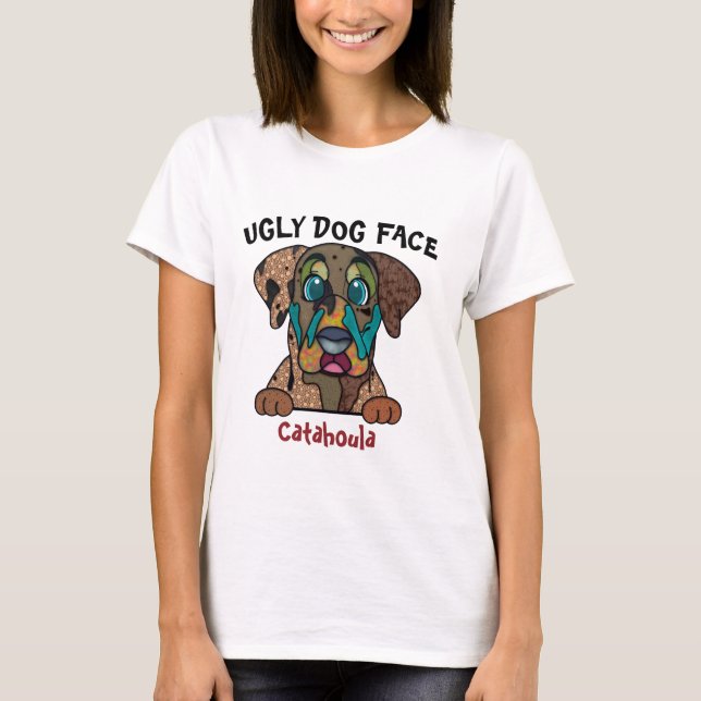 Camiseta Único perro feo de Catahoula cara T-Shirt (Anverso)