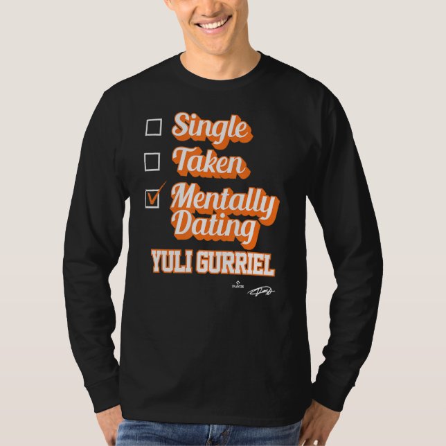 Camiseta Único Tomado Mentalmente Con Yuli Gurriel (Anverso)