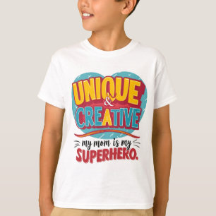Camiseta Único y creativo Mi mamá es mi superhéroe